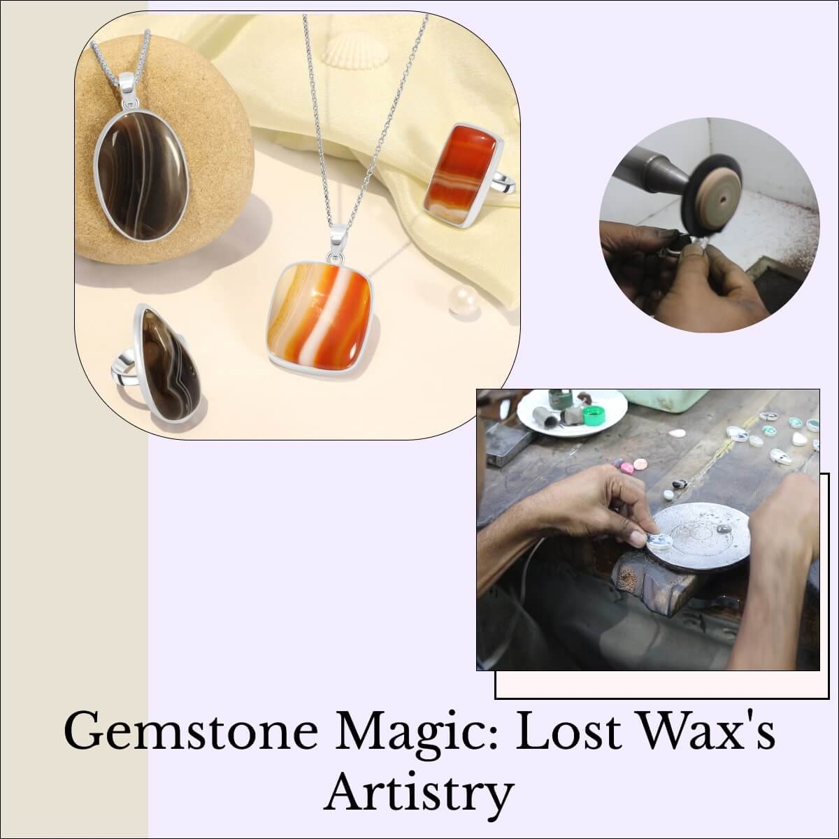 Lost Wax Process In Gemstone Jewelry Manufacturing