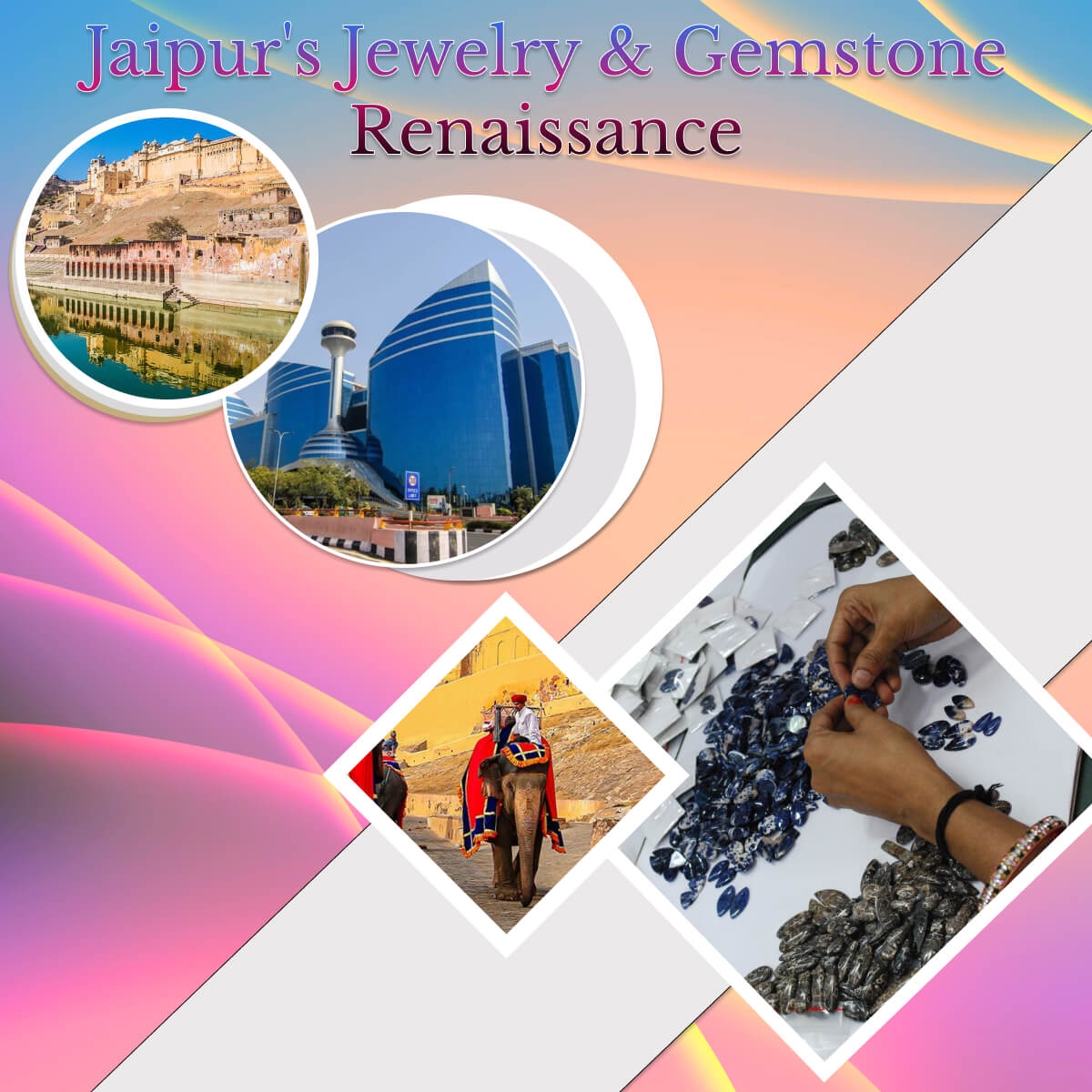 Jaipur's Jewelry and Gemstone Industry Nourishing Gigantic Opportunities Jaipur Gemstone Jewelry Industry