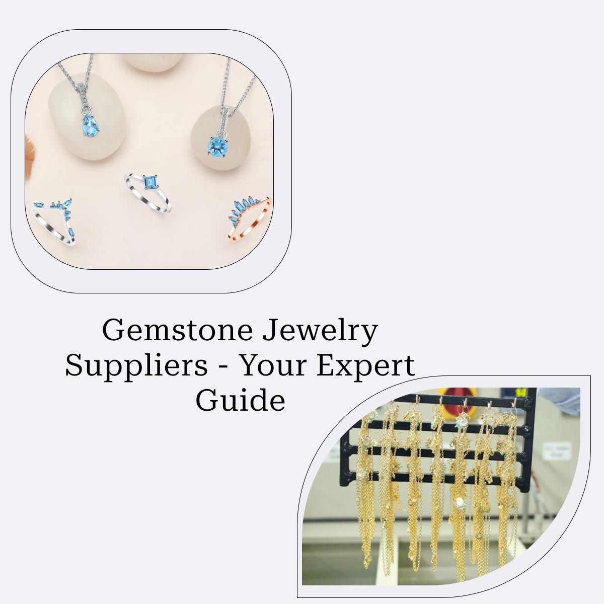 How To Choose The Best Wholesale Gemstone Jewelry Supplier How To Choose The Best Wholesale Gemstone Jewelry Supplier