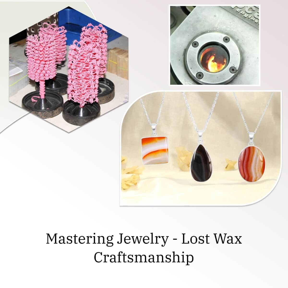 Lost Wax Casting in the Jewelry Industry Lost Wax Casting in the Jewelry Industry