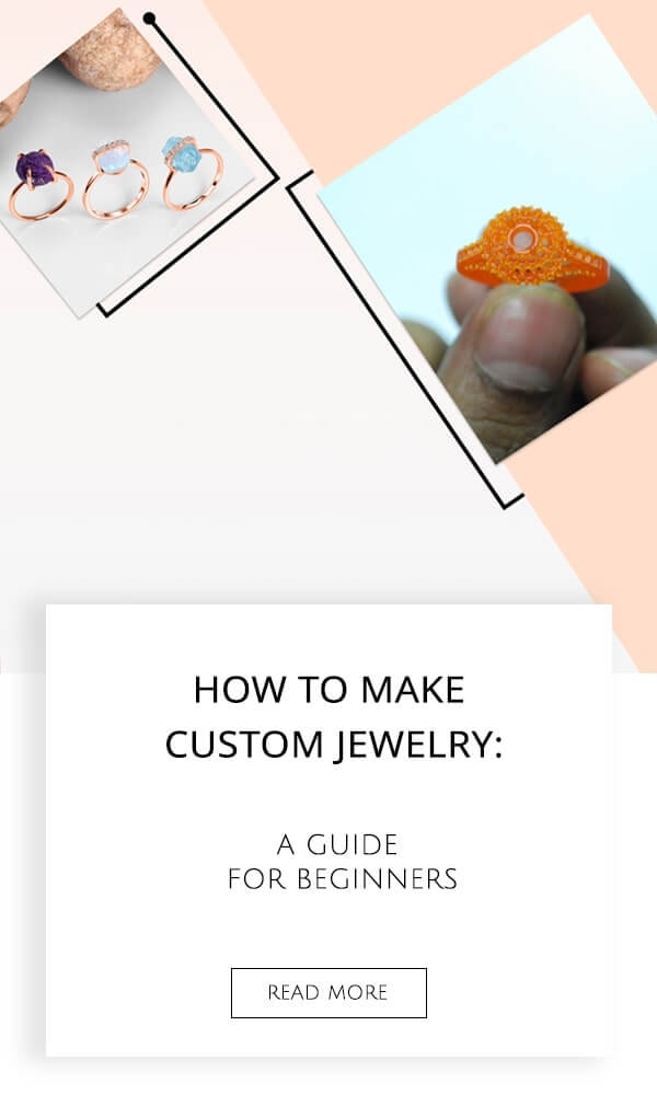 How to Make Custom Jewelry