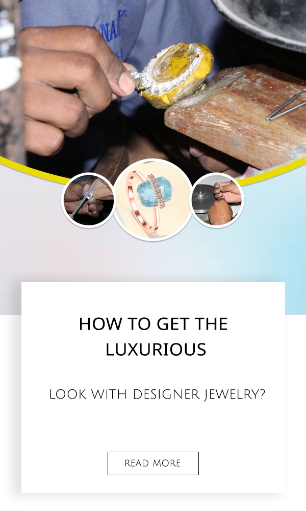 Luxurious Look With Designer Jewelry