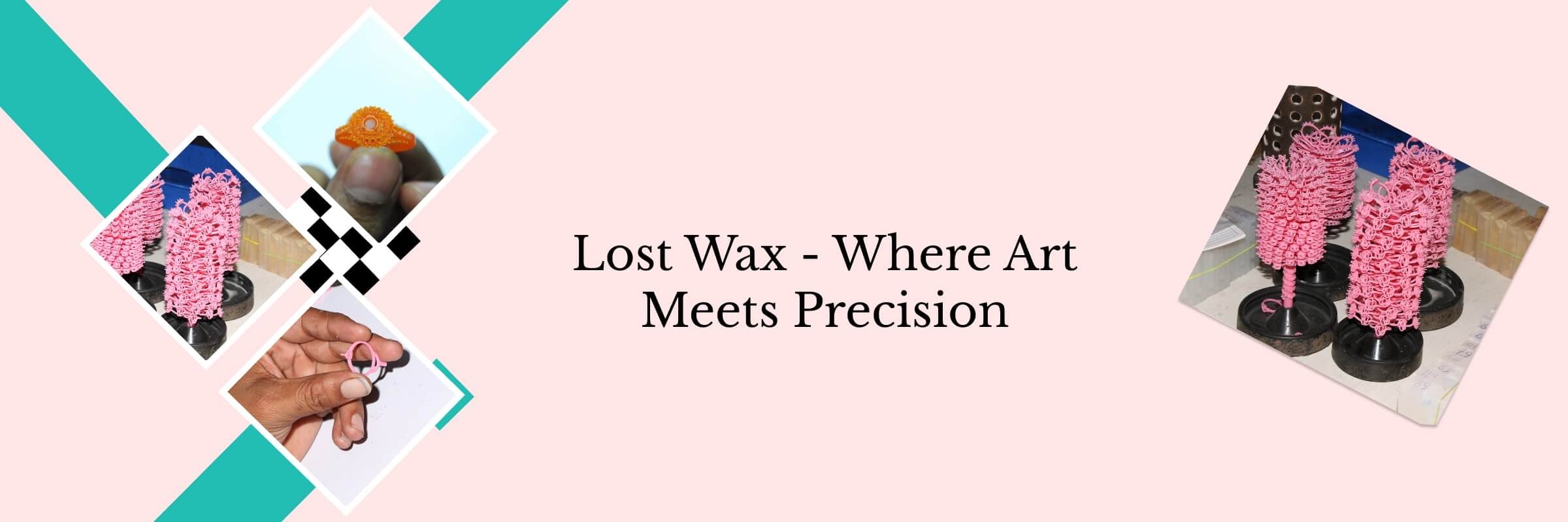 Precision Craftsmanship: The Lost Wax Process
