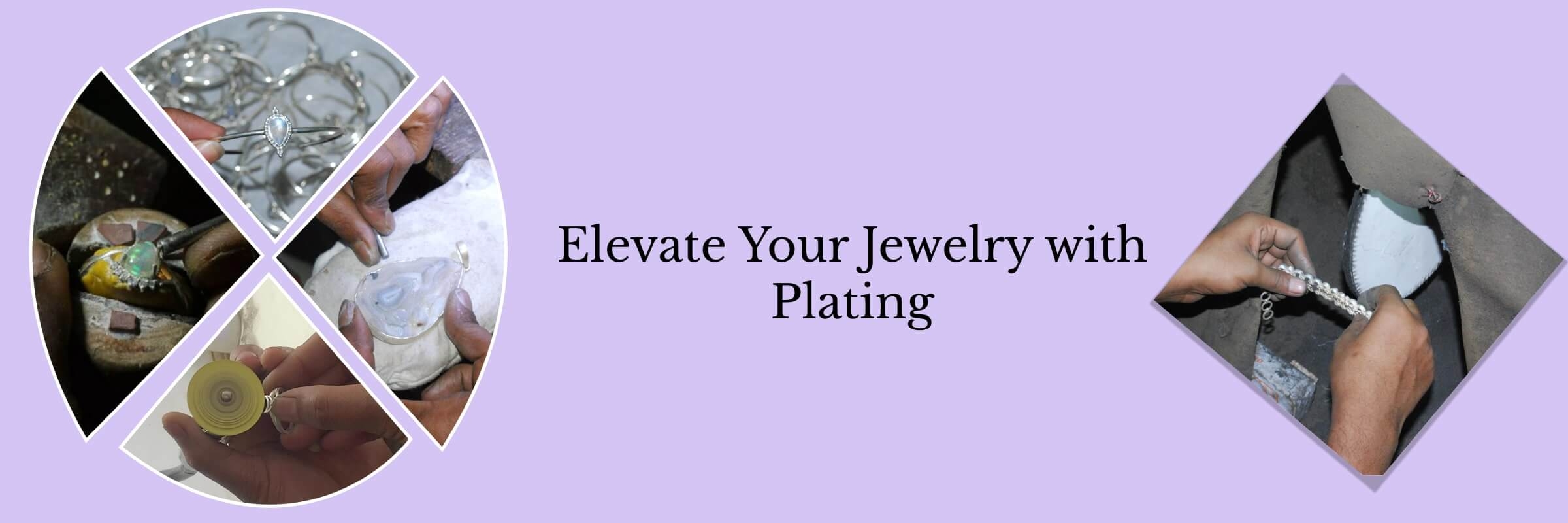 The Finishing Touch: Jewelry Plating