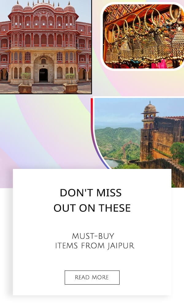 Don't Miss Out On These Must-Buy Items From Jaipur