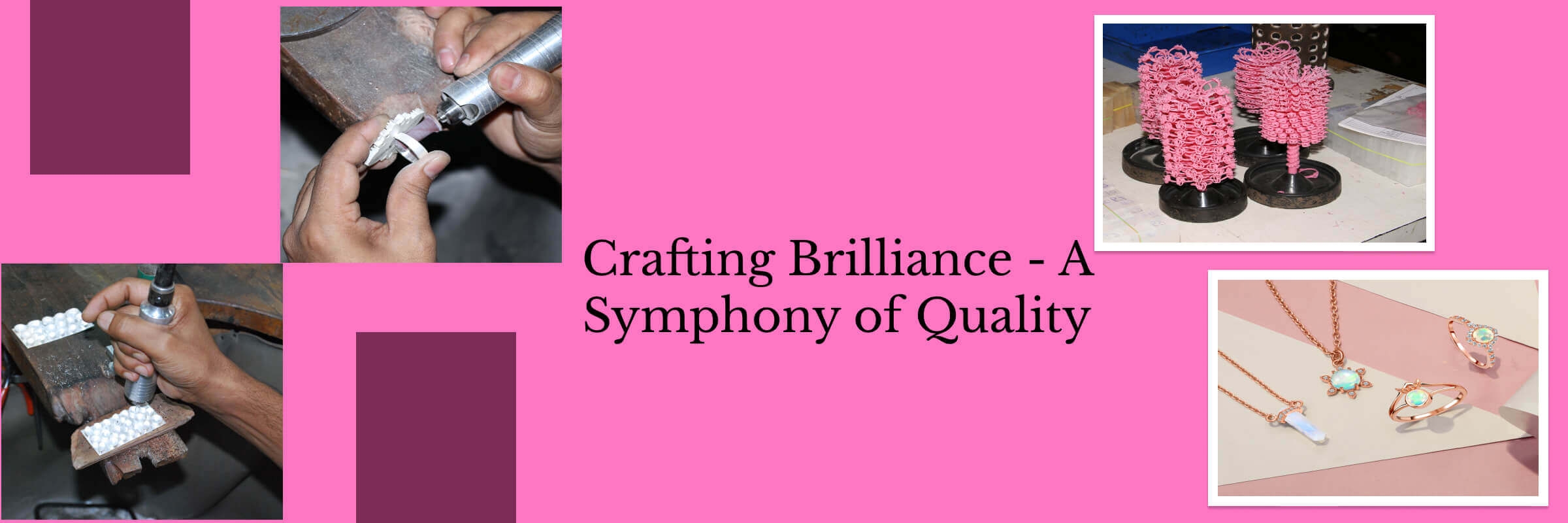 Craftsmanship and Quality Craftsmanship and Quality