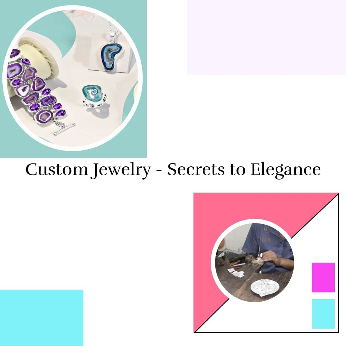Top Secrets of Custom Jewelry