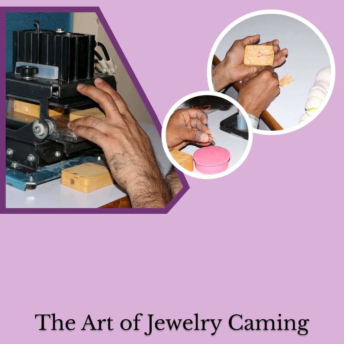 Caming Process Of Jewelry
