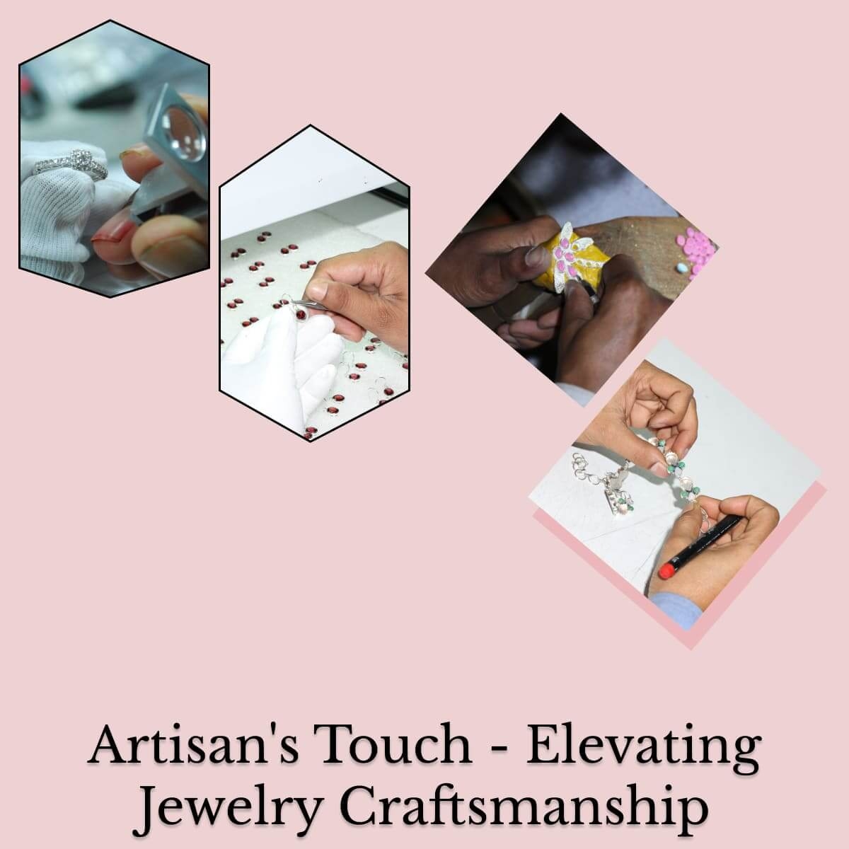 Jewelry Quality Check & Artisanship